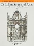 noten gesangbuch  28 Italian Songs And Arias Of The 17th And 18th Centuries - Complete: Noten für Gesang, Klavier: Of the 17th & 18th Centuries