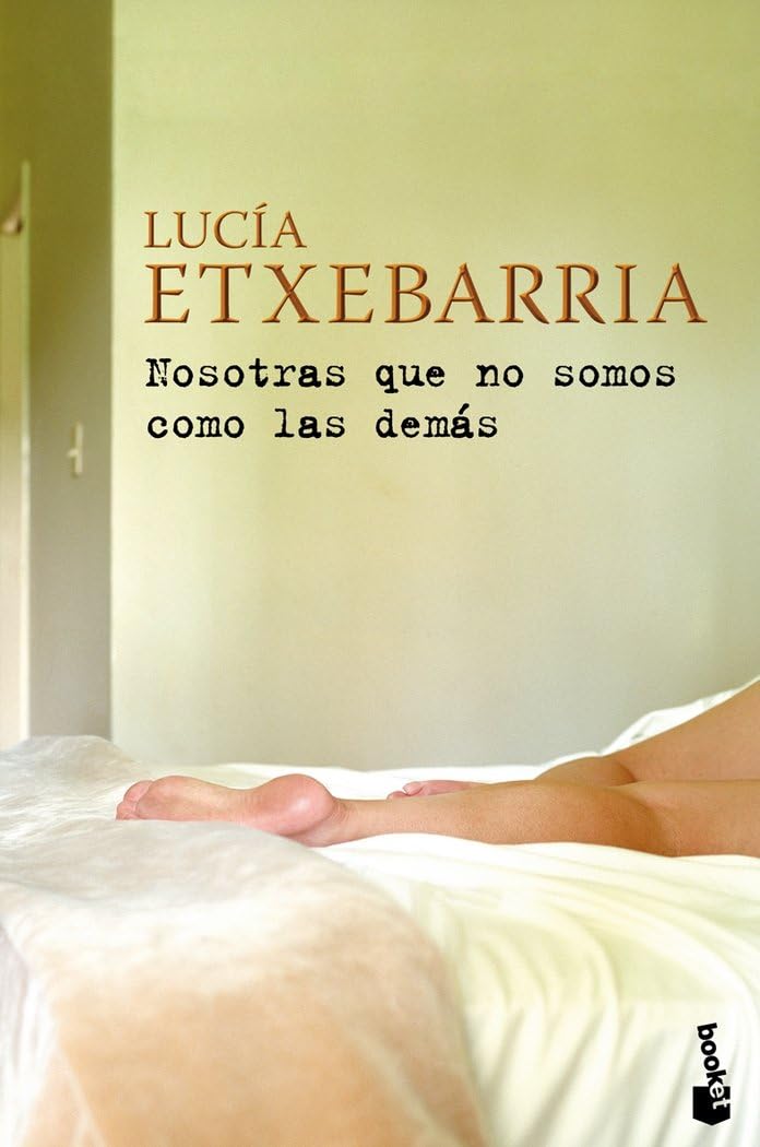 Nosotras que no somos como las demás: 6 (Biblioteca Lucía Etxebarria)