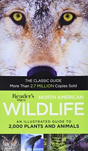 North American Wildlife: An Illustrated Guide to 2,000 Plants and Animals
