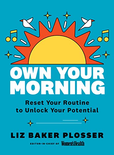Own Your Morning: Reset Your Routine To Unlock Your Potential (English Edition)