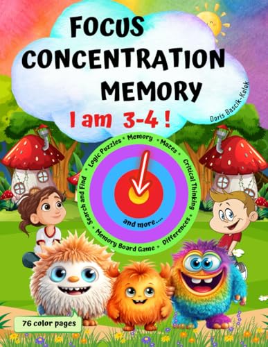 I am 3-4! Let Learning be Fun! Activities to Improve Focus,Memory,Concentration.Training for Kids.Preschool Practice Workbook: Head Start-Toddler ... Thinking. Early Education Age3-4 year old