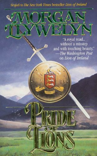 Pride of Lions (Celtic World of Morgan Llywelyn Book 6) (English Edition)