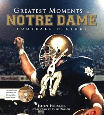 Greatest Moments in Notre Dame Football History book cover