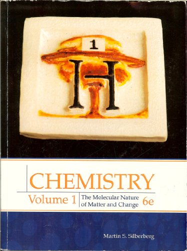 Chemistry: Volume 1, 6e - The Molecular Nature of Matter and Change