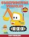 Produktbild Construction Vehicles for Toddlers: Cranes, Cranes, Cement Trucks, Excavators, Steam Rollers, and More for kids 2-4