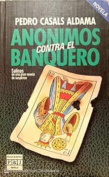 Paperback Ano´nimos contra el banquero (Plaza & Jane´s/novela) (Spanish Edition) [Spanish] Book