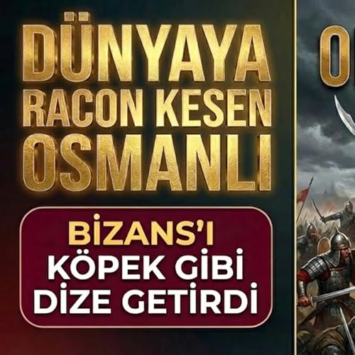 Bizans&rsquo;a Diz &Ccedil;&ouml;kt&uuml;ren H&uuml;k&uuml;mdar: Orhan Gazi
