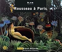 Le Douanier Rousseau à Paris 2916378596 Book Cover