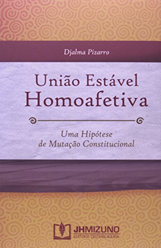 União estável homoafetiva: uma hipótese de mutação constitucional