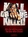 Kill or Be Killed