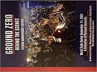 Behind the Scenes Ground Zero World Trade Center September 11, 2001 0980070546 Book Cover