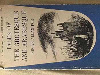 Tales of the Grotesque And Arabesque