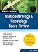 Gastroenterology and Hepatology Board Review: Pearls of Wisdom, Third Edition