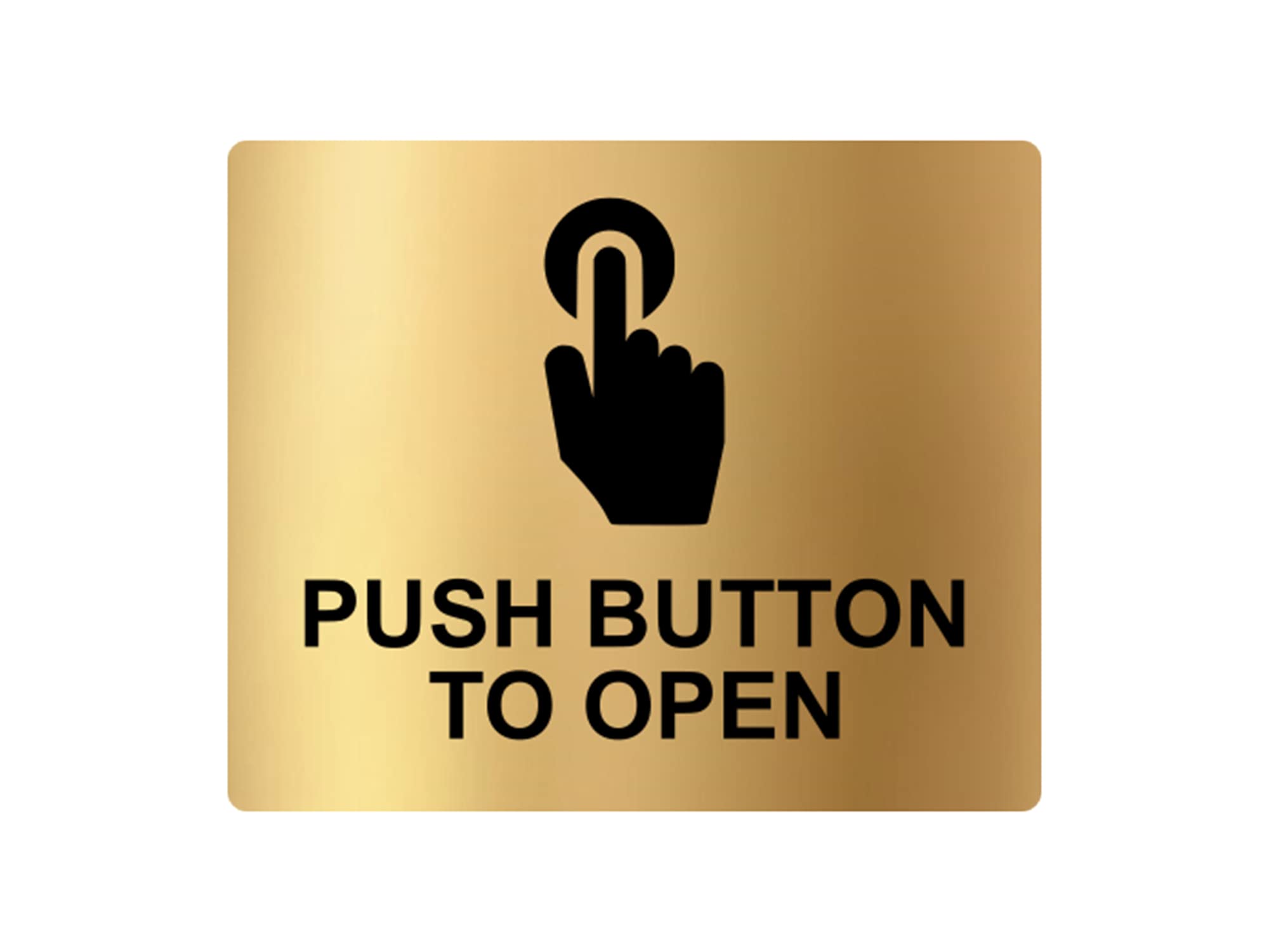 Push Button To Open Sign, Adhesive Sticker Notice, engraved with Universal Icon Symbol and Text (Size 12cm x 10cm) (Gold)