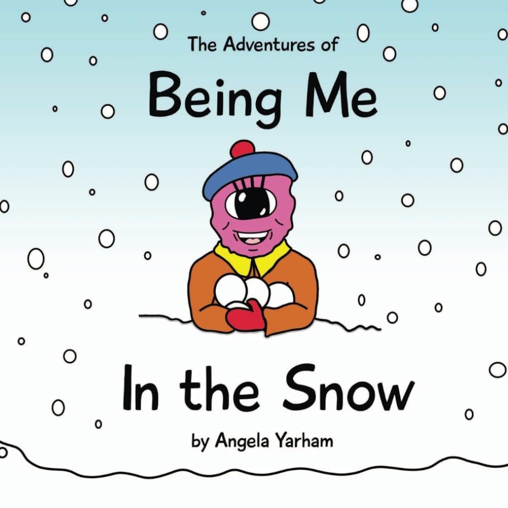 The Adventures of Being Me: In the Snow