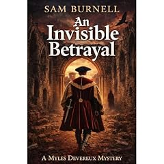An Invisible Betrayal Audiobook By Sam Burnell cover art