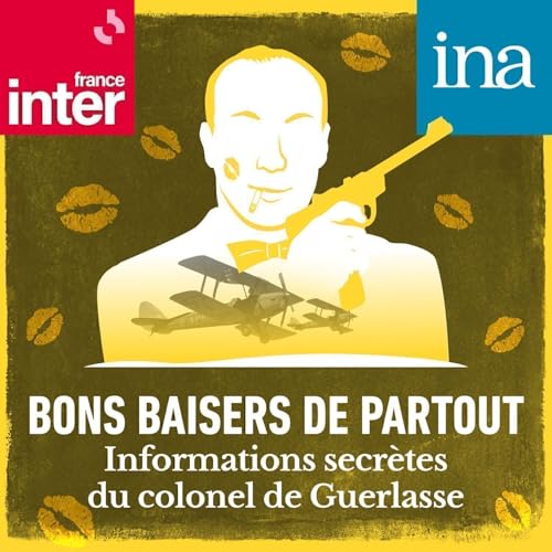 [Informations secr&egrave;tes du colonel de Guerlasse] E105/301 - La menace Wanda