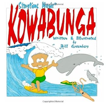 Paperback Storytime Magic: KOWABUNGA (picture book) Book