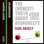 Cover of The (Honest) Truth About Dishonesty
