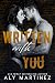 Written with You (The Regret Duet Book 2)