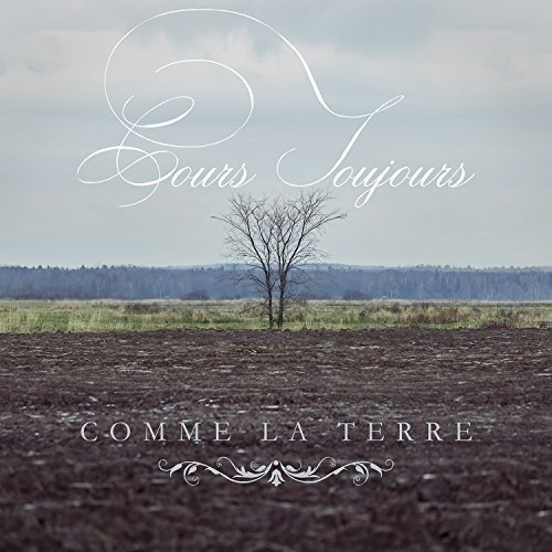 Comme La Terre [Audio CD] Cours Toujours