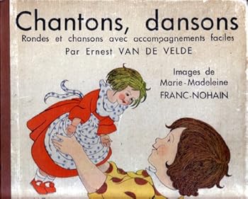Hardcover Chantons, Dansons Rondes et Chansons Avec Accompagnements Faciles Book