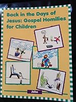 Back in the Days of Jesus: John 1889108014 Book Cover