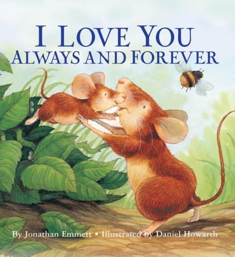 I Love You Always and Forever Hardcover – Bargain Price, January 1, 2007