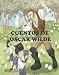 Cuentos de Oscar Wilde (Biblioteca Mágica nº 2) (Spanish Edition)