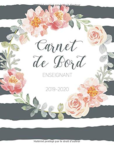 Télécharger Carnet de Bord Enseignant 2019-2020: Agenda Scolaire Août 2019 - Juillet 2020 | Calendrier, Journal Francais PDF