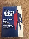 Inside Game: Race, Power, and Politics in the NBA (Ohio History and Culture)