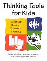 Thinking Tools for Kids: An Activity Book for Classroom Learning 0873894502 Book Cover