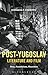 Post-Yugoslav Literature and Film