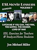  ELS Movie Lessons Volume 7: for Teachers of English as a Second Language (ENGLISH in FILMS: Exercises for ESL Teachers & Study-at-Home Students) (English Edition)
