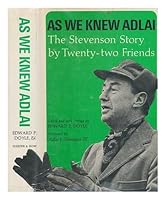 As We Knew Adlai: The Stevenson Story By Twenty-Two Friends B000FMJKUE Book Cover