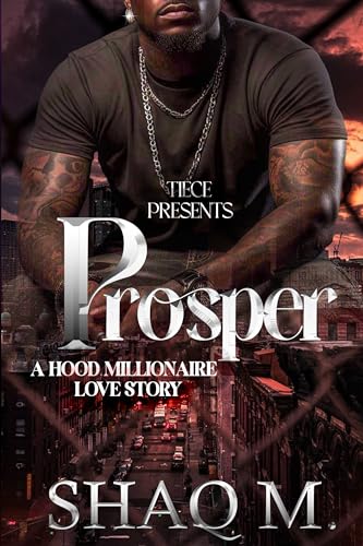 Prosper : A Hood Millionaire Love Story