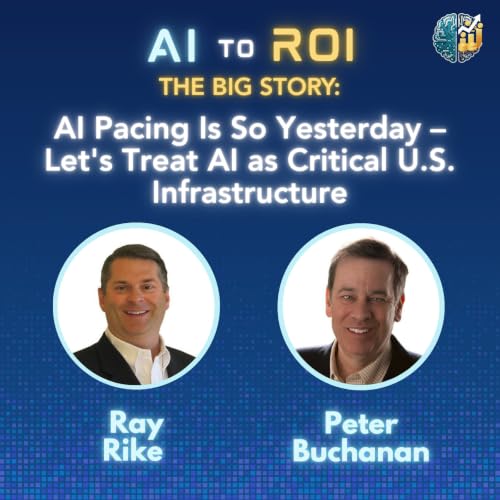 AI Pacing Is So Yesterday: We Need to Treat AI as Critical U.S. Infrastructure