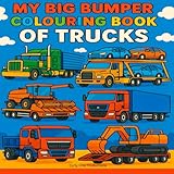 My Big Bumper Colouring Book of Trucks: 50 Big Truck Colouring Pages for Kids: Includes Semi Trucks, Car Transporters, Farm Vehicles, Diggers & Construction Machines – Fun Activity Book for Ages 6+