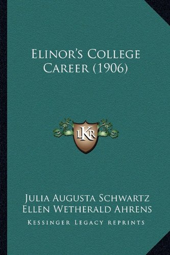 Elinor's College Career (1906)