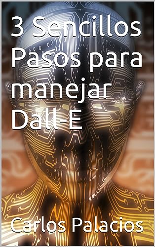3 Sencillos Pasos para manejar Dall-E (EBooks)
