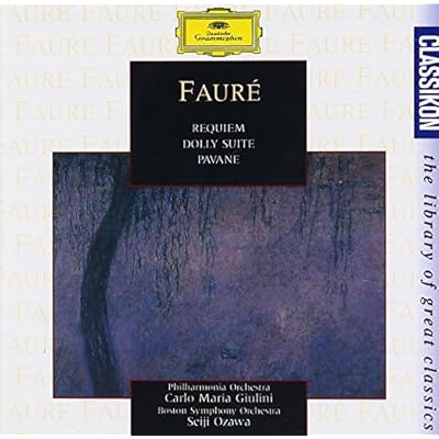 Faur&eacute;: Requiem/Dolly Suite