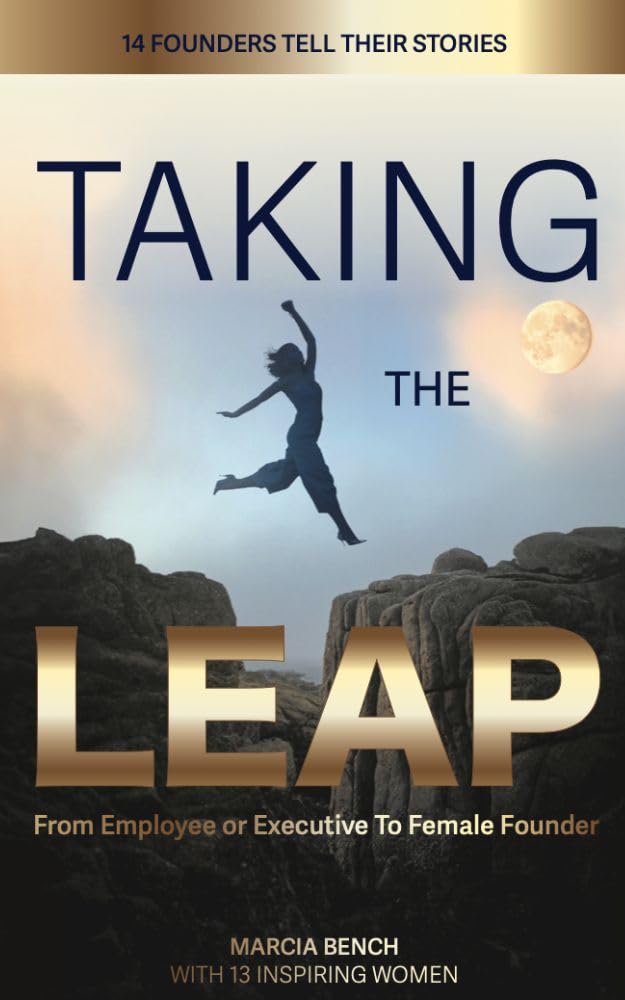 Taking the Leap: From Employee or Executive to Female Founder