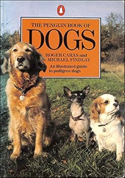 Paperback The Penguin Book of Dogs (Penguin Handbooks) Book
