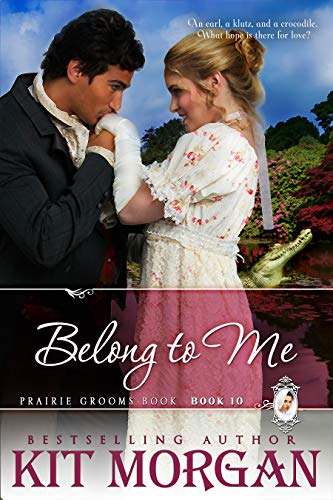 Belong to Me (Prairie Grooms Book 10)