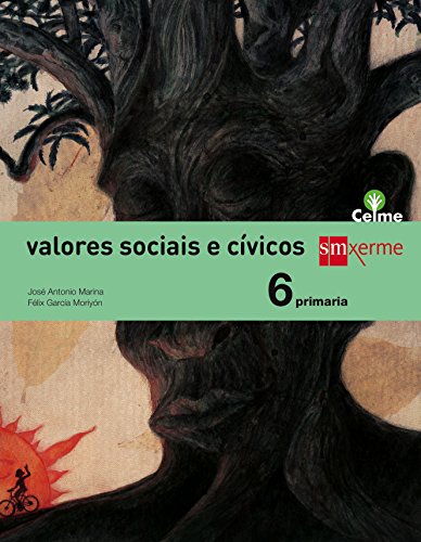Valores sociais e cívicos. 6 Primaria. Celme
