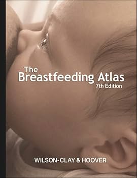 THE BREASTFEEDING ATLAS 第五版 Breastfeeding Atlas: Barbara Wilson-Clay: 9780967275871