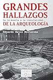 Grandes hallazgos de la arqueología: De la muerte a la inmortalidad (Tiempo de Memoria)