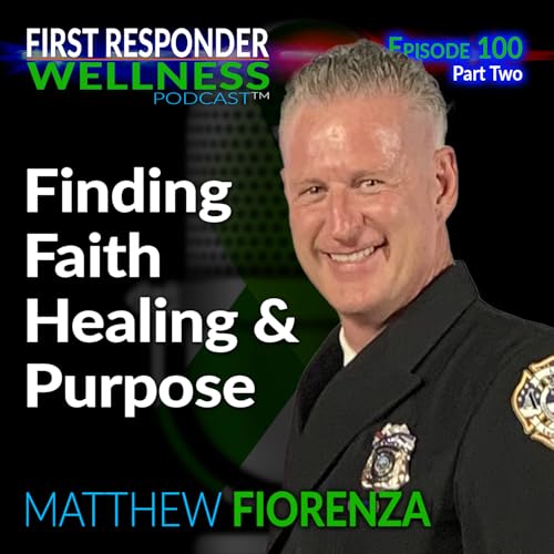 100 - Part 2: Finding Faith Healing and Purpose with Matty Fiorenza Podcast Por  arte de portada