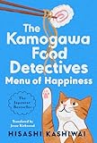 Menu of Happiness (A Kamogawa Food Detectives Novel Book 3) (English Edition)