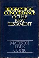 Biographical concordance of the New Testament 0872130894 Book Cover
